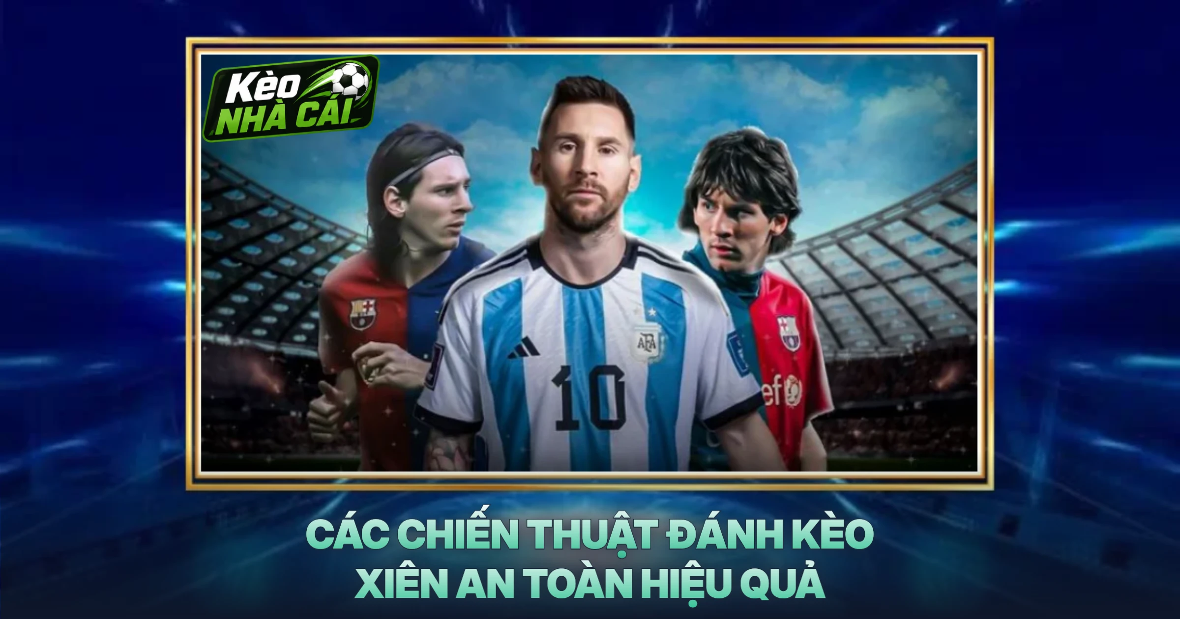 Các Chiến Thuật Đánh Kèo Xiên An Toàn Hiệu Quả