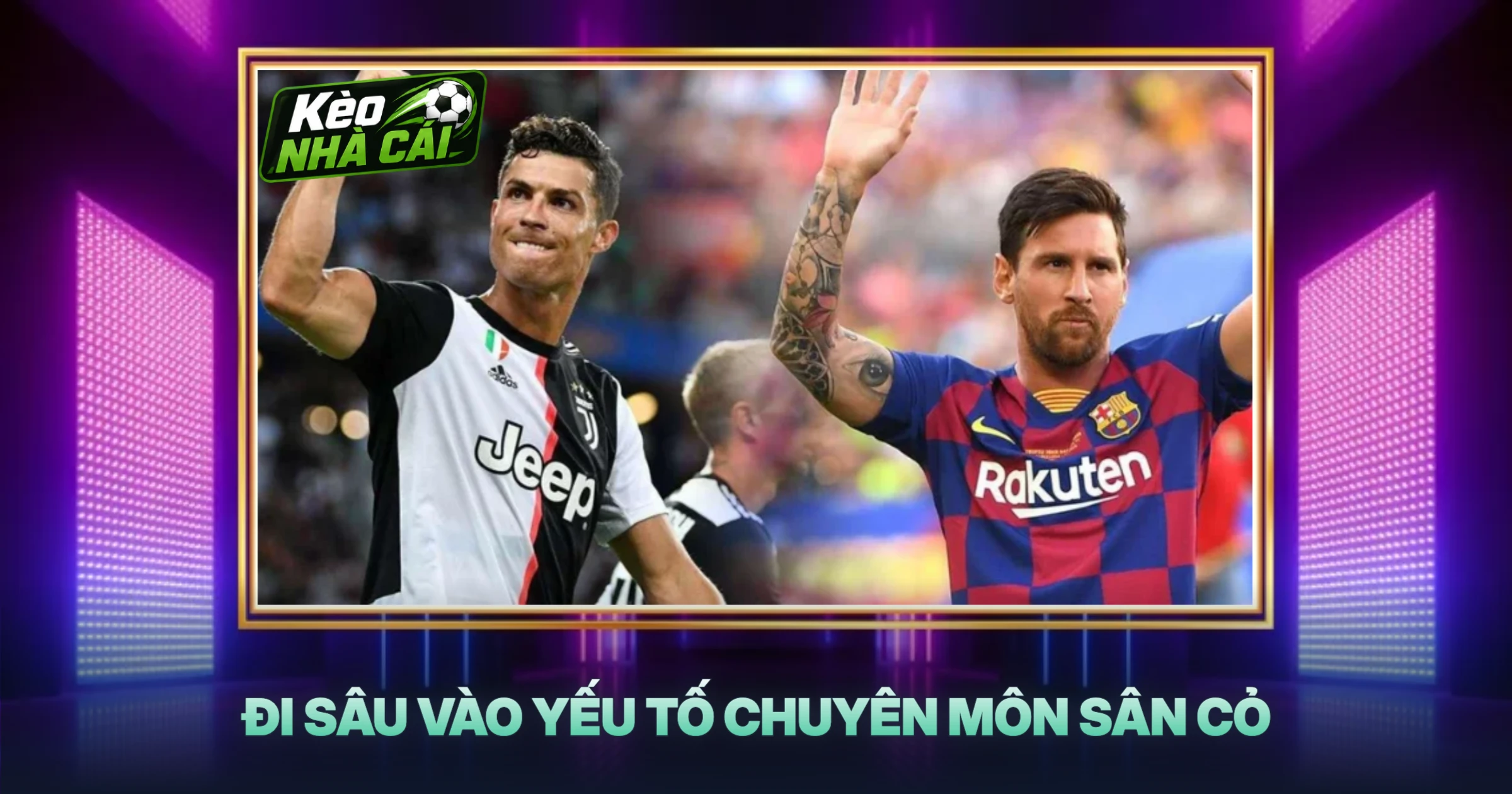 Đi Sâu Vào Yếu Tố Chuyên Môn Sân Cỏ