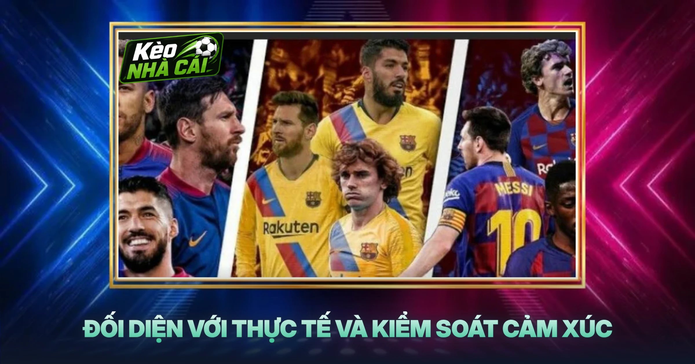 Đối Diện Với Thực Tế Và Kiểm Soát Cảm Xúc