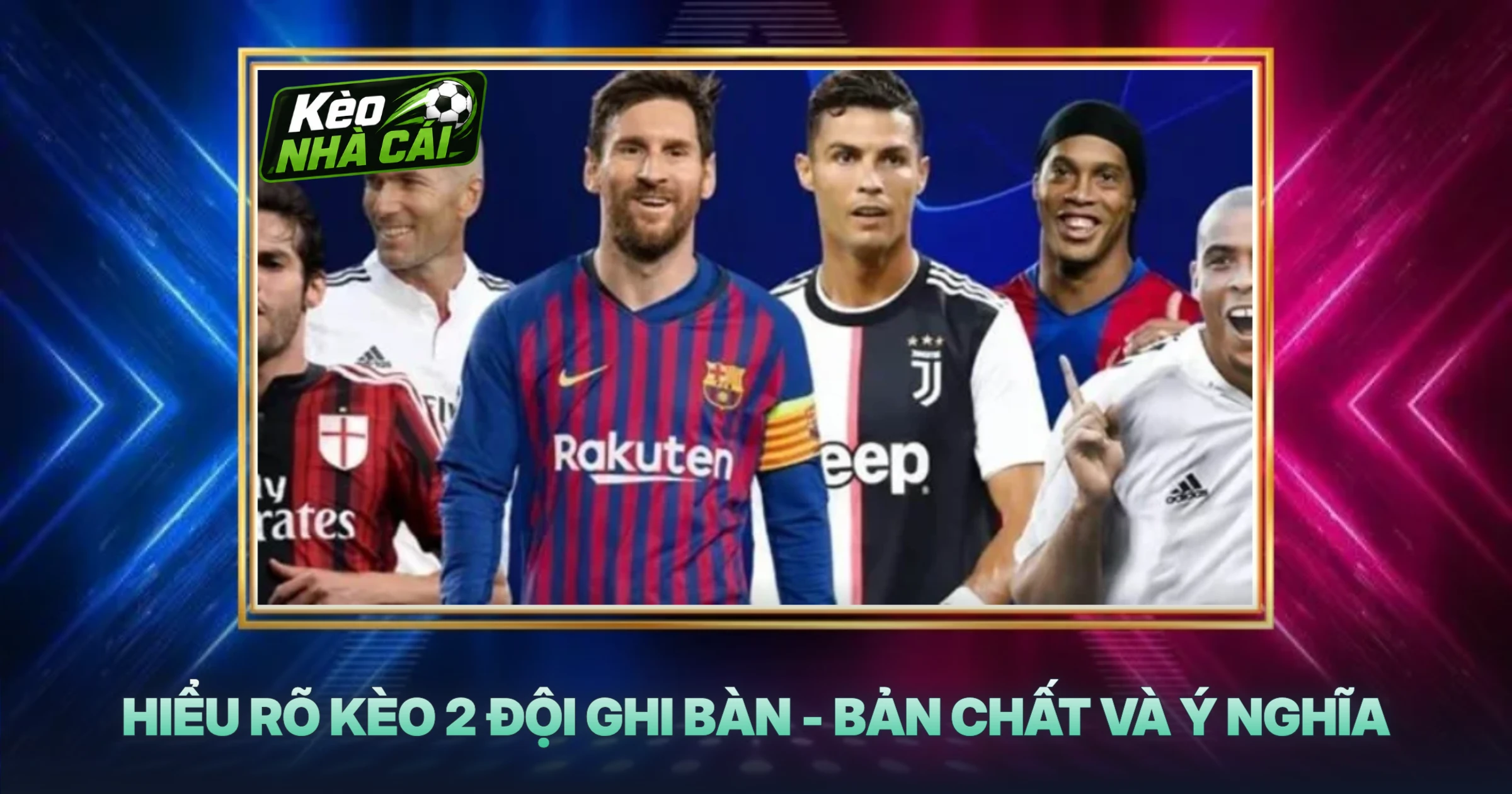 Hiểu Rõ Kèo 2 Đội Ghi Bàn - Bản Chất Và Ý Nghĩa