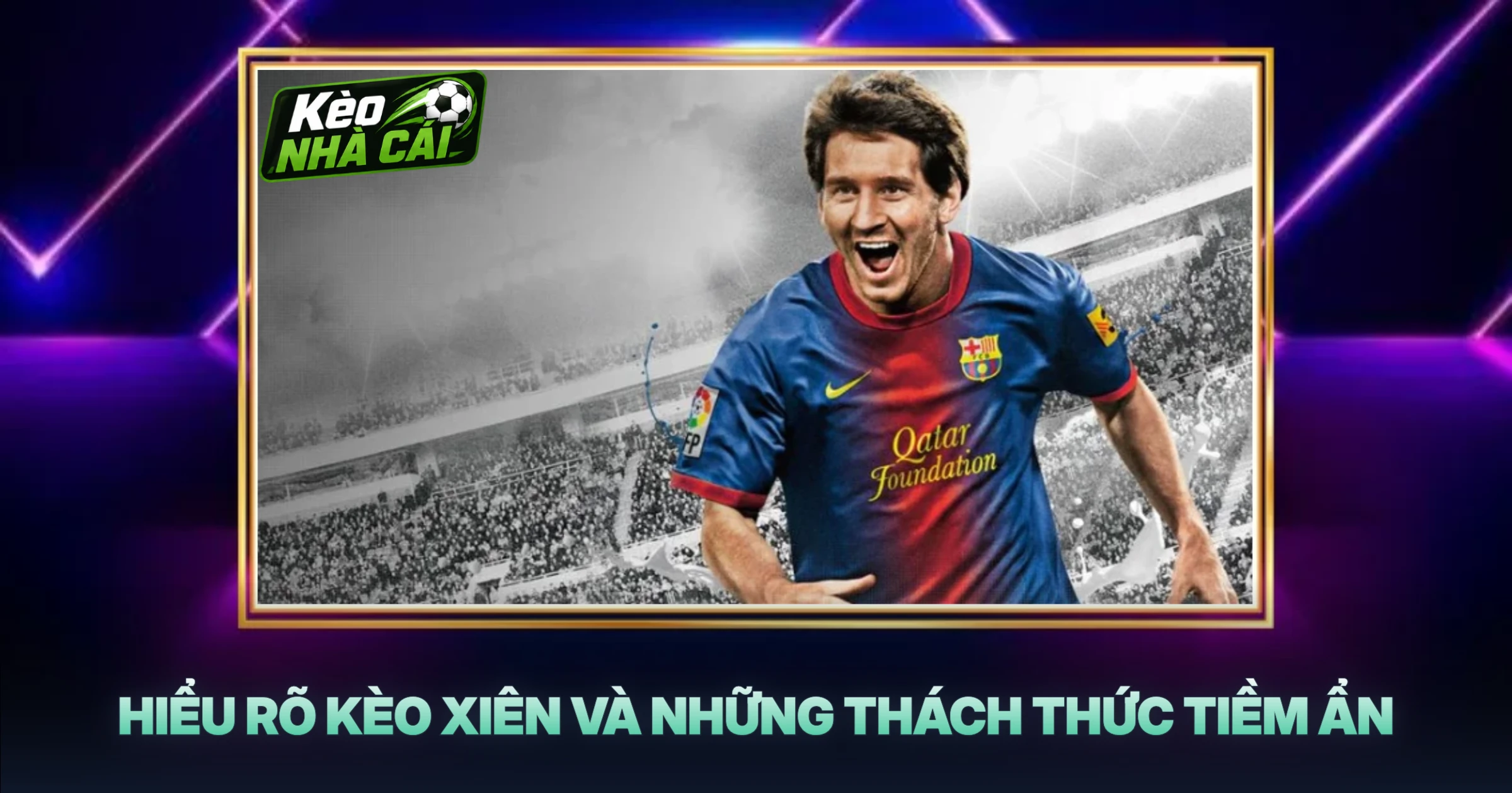 Hiểu Rõ Kèo Xiên Và Những Thách Thức Tiềm Ẩn