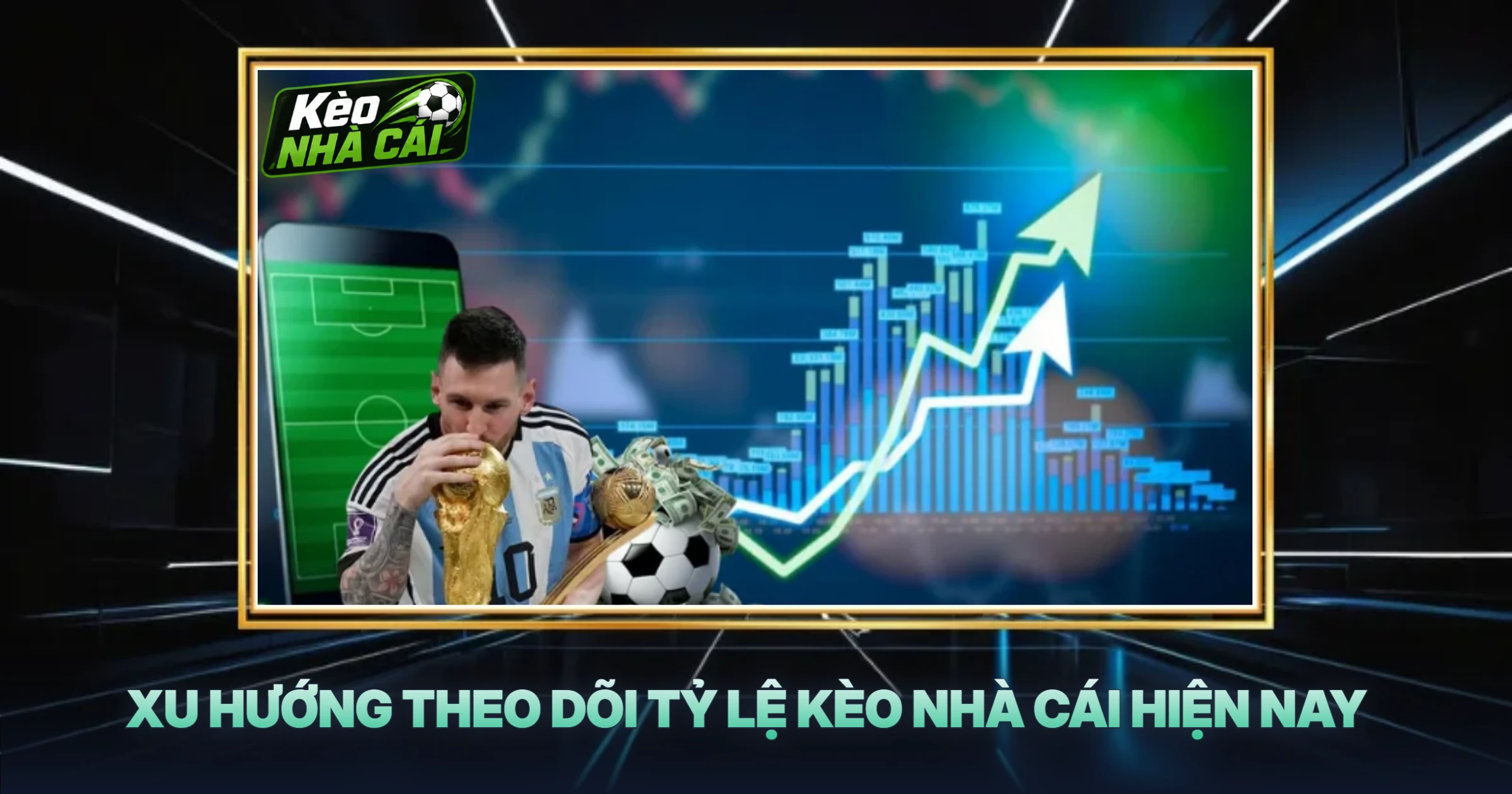 Trang Chủ 1 Xu Hướng Theo Dõi Tỷ Lệ Kèo Nhà Cái Hiện Nay